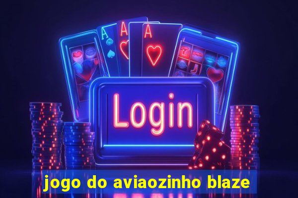 jogo do aviaozinho blaze