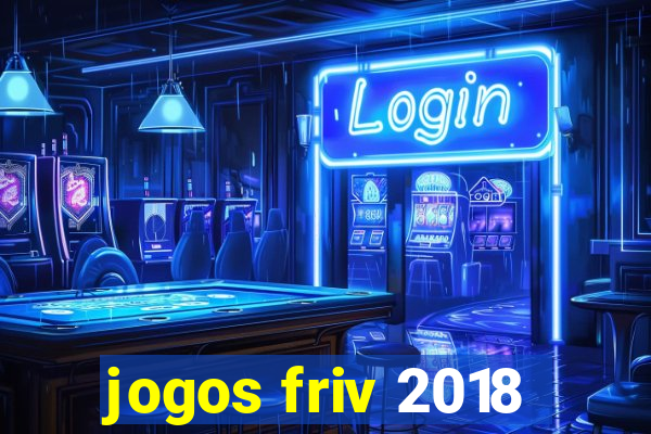 jogos friv 2018