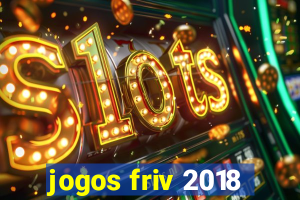 jogos friv 2018