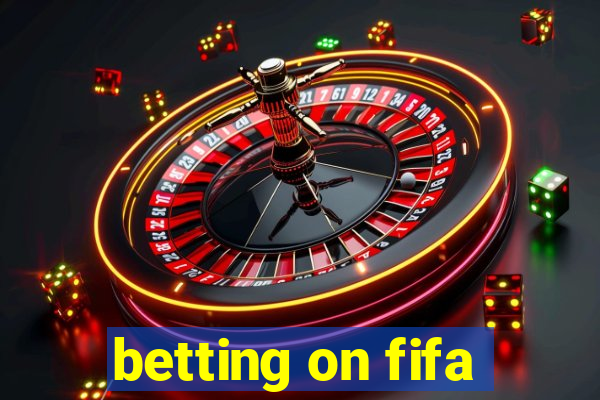 betting on fifa