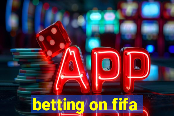 betting on fifa