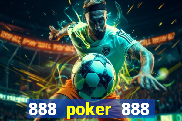 888 poker 888 poker 888 poker