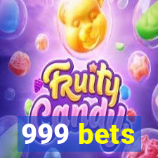 999 bets