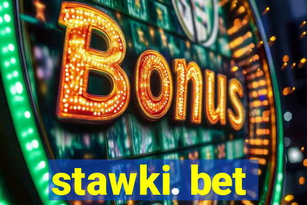 stawki. bet