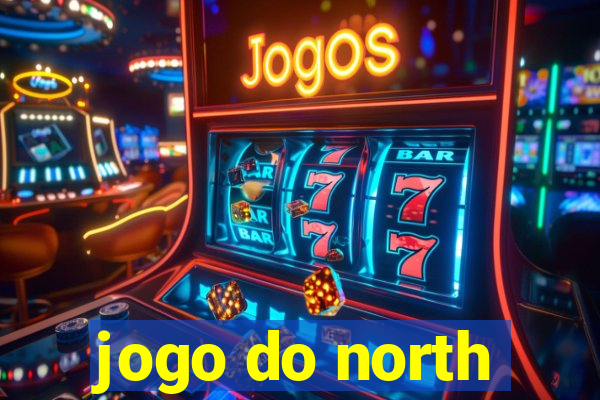 jogo do north