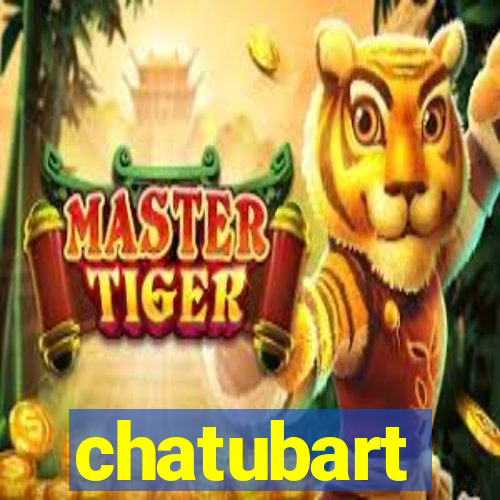 chatubart