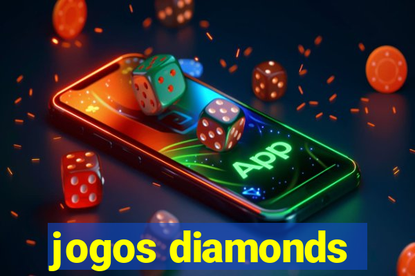 jogos diamonds