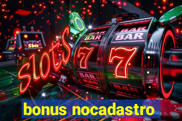 bonus nocadastro