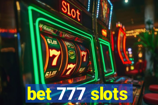 bet 777 slots