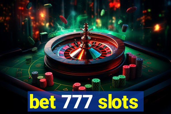 bet 777 slots