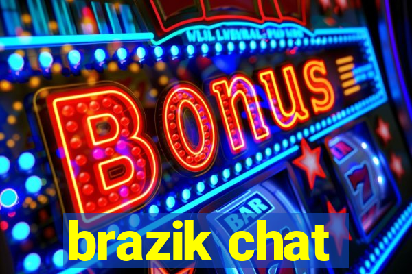 brazik chat