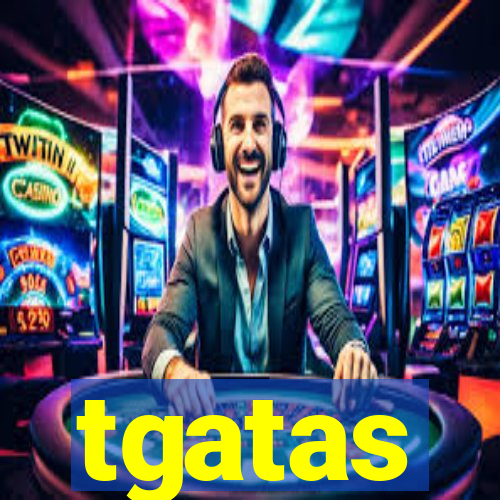 tgatas