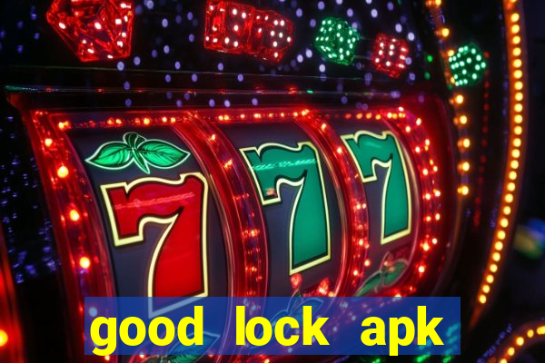 good lock apk android 13