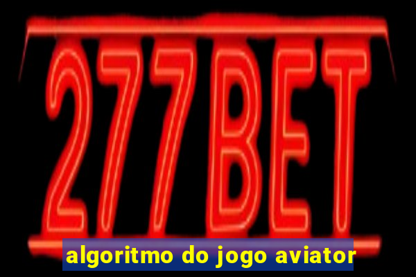 algoritmo do jogo aviator