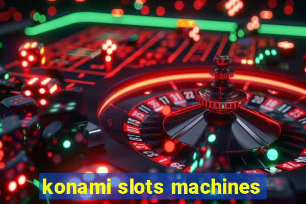 konami slots machines