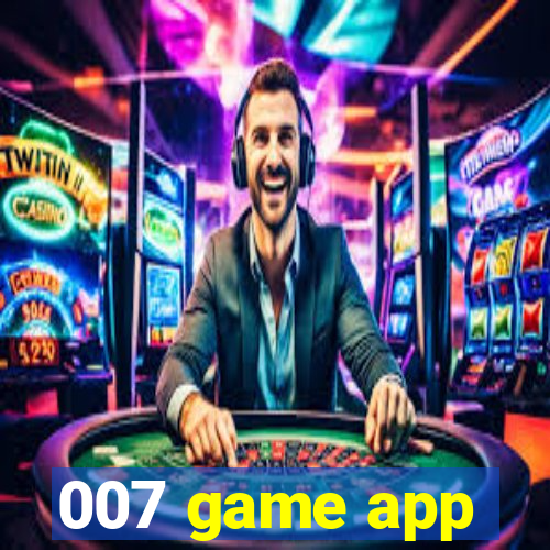 007 game app