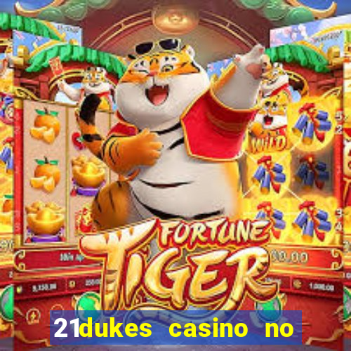 21dukes casino no deposit bonus codes