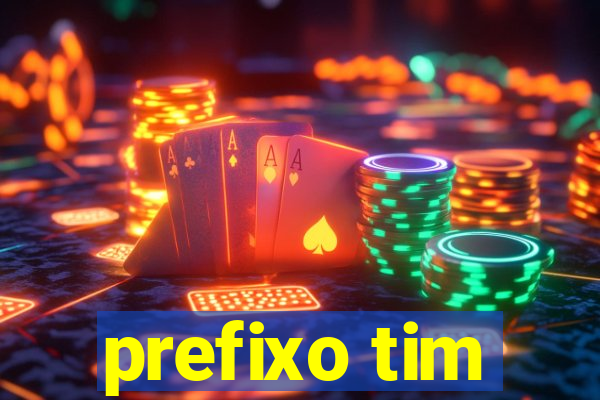 prefixo tim