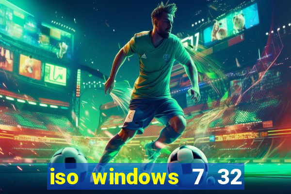 iso windows 7 32 bits pt br download