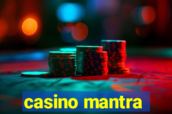 casino mantra