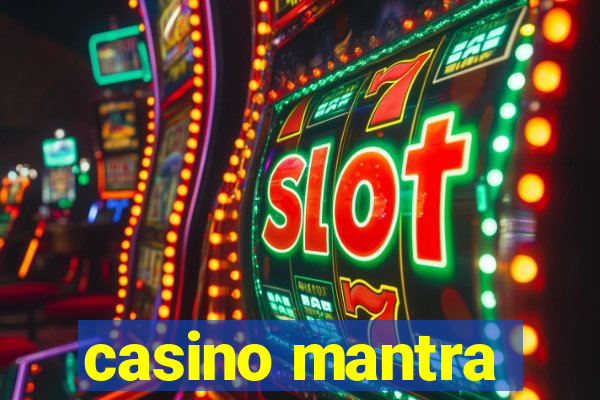 casino mantra