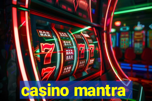 casino mantra