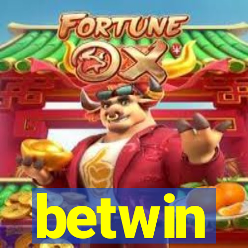 betwin