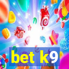 bet k9