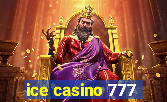 ice casino 777