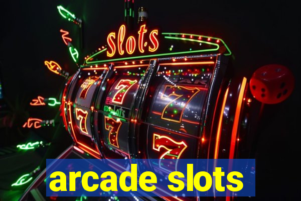 arcade slots