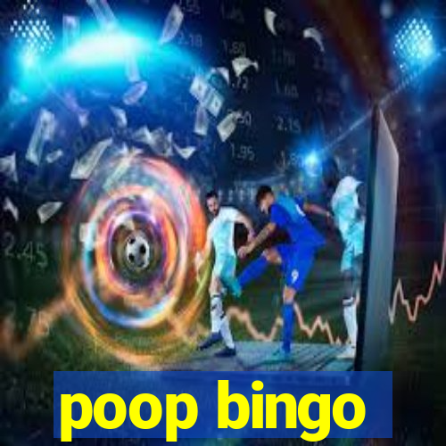 poop bingo