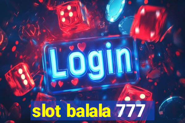 slot balala 777