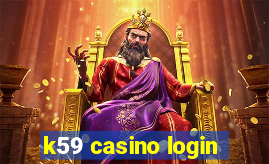 k59 casino login