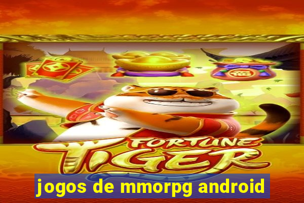 jogos de mmorpg android