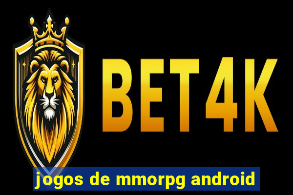 jogos de mmorpg android