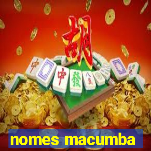 nomes macumba