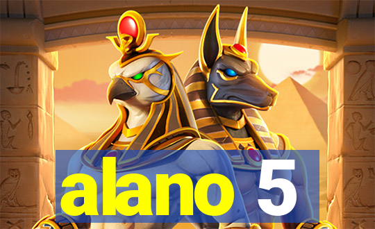 alano 5