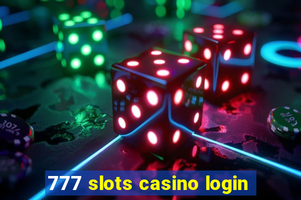 777 slots casino login