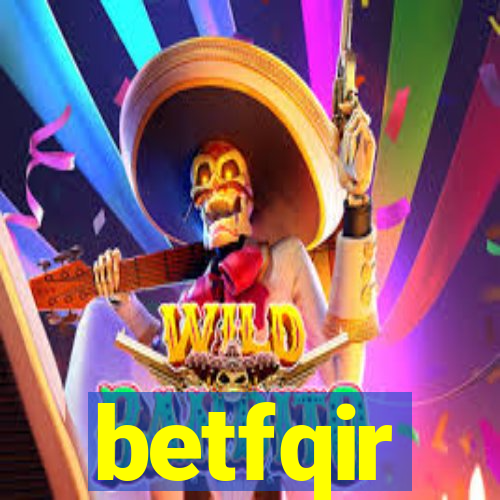 betfqir