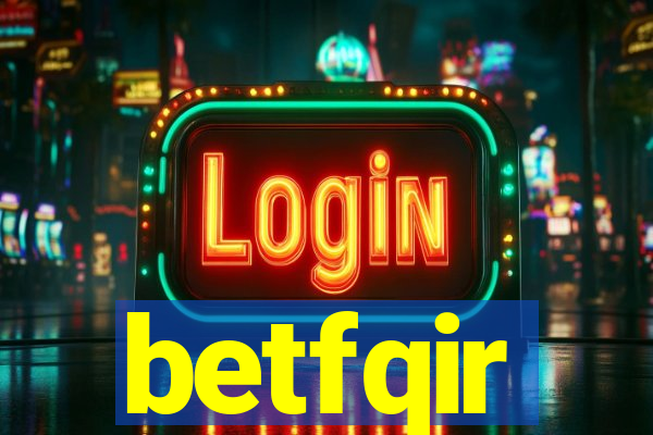 betfqir