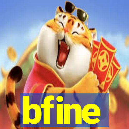 bfine