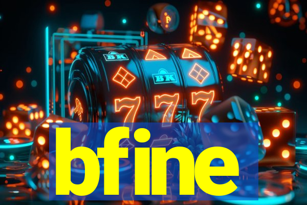 bfine