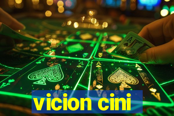 vicion cini