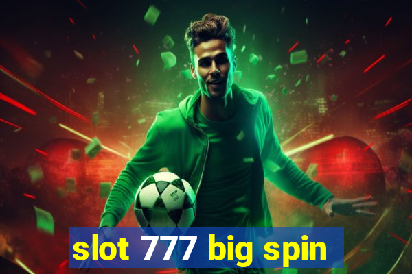 slot 777 big spin