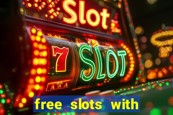 free slots with free spins and bonus