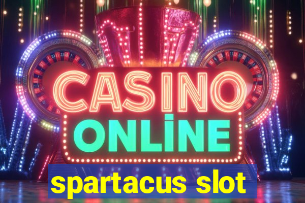 spartacus slot