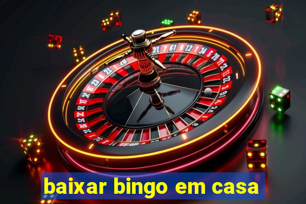 baixar bingo em casa