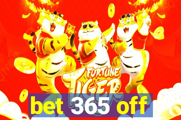 bet 365 off