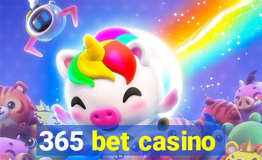 365 bet casino