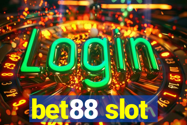 bet88 slot